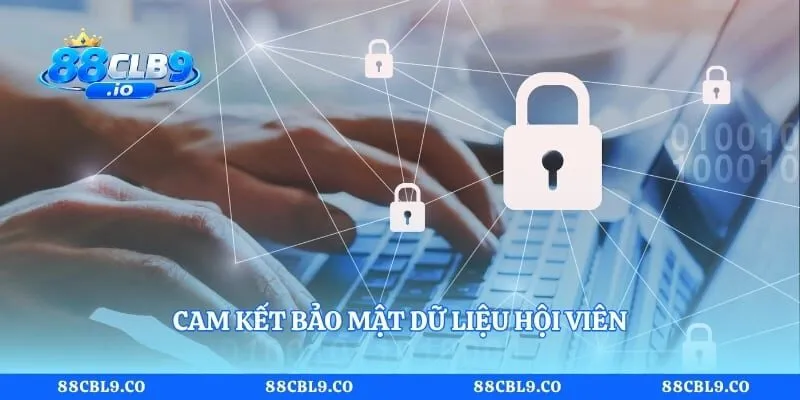 Chính sách bảo mật 88CLB 3 Cam kết bảo mật dữ liệu hội viên