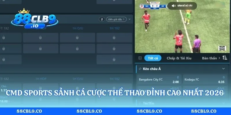 CMD Sports Sảnh Cá Cược Thể Thao Đỉnh Cao Nhất 2026