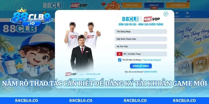 Nắm rõ thao tác cần biết để đăng ký tài khoản game mới