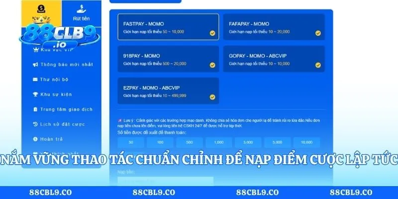 Nắm vững thao tác chuẩn chỉnh để nạp điểm cược lập tức