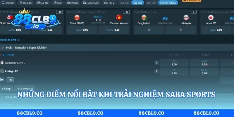 Những điểm nổi bật khi trải nghiệm SABA Sports liên kết