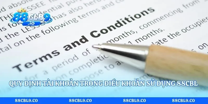 Quy định tài khoản trong điều khoản sử dụng 88CLB hiện hành