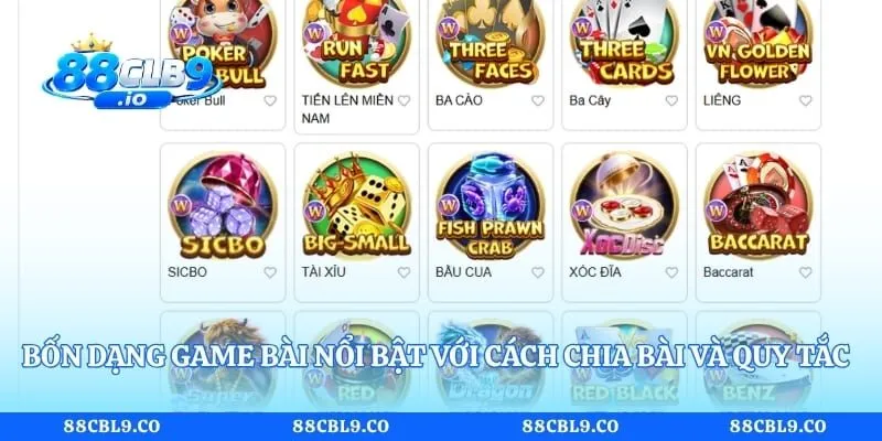 Bốn dạng game bài nổi bật với cách chia bài và quy tắc tính điểm riêng