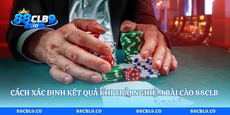 Cách xác định kết quả khi trải nghiệm bài cào 88CLB