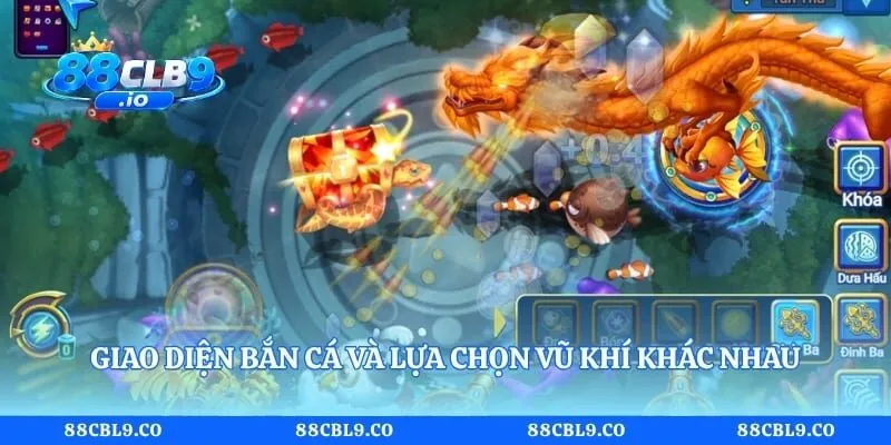 Mẹo Bắn Cá 88CLB Hiệu Quả Giúp Người Mới Nắm Vững Cách Chơi 2 Giao diện bắn cá và lựa chọn vũ khí khác nhau