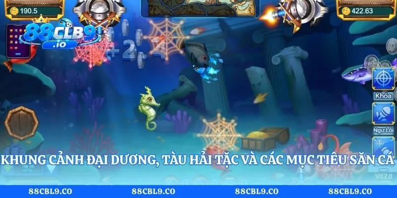  Khung cảnh đại dương, tàu hải tặc và các mục tiêu săn cá